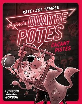 AGÈNCIA QUATRE POTES-2.CAÇANT PISTES | 9788413893532 | TEMPLE, KATE/TEMPLE, JOL | Llibreria Geli - Llibreria Online de Girona - Comprar llibres en català i castellà