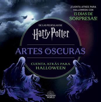 HARRY POTTER:ARTES OSCURAS.CUENTA ATRÁS HASTA HALLOWEEN | 9788467956863 | Libreria Geli - Librería Online de Girona - Comprar libros en catalán y castellano