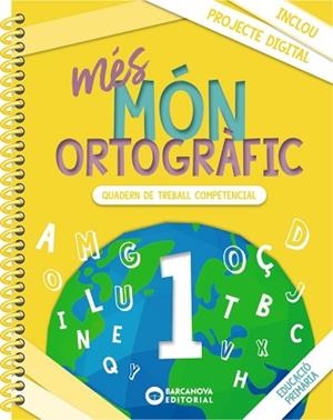 MÉS MÓN ORTOGRÀFIC-1(PRIMÀRIA) | 9788448957315 | CAMPS, MONTSERRAT/BOTA, MONTSERRAT | Libreria Geli - Librería Online de Girona - Comprar libros en catalán y castellano