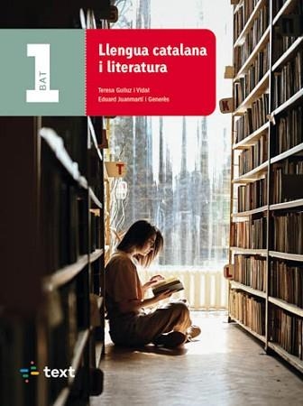 LLENGUA CATALANA I LITERATURA(1 BATXILLERAT) | 9788441234604 | GUILUZ VIDAL, TERESA/JUANMARTÍ GENERÈS, EDUARD | Libreria Geli - Librería Online de Girona - Comprar libros en catalán y castellano