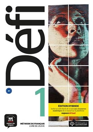 DÉFI-1(LIVRE DE L'ÉLÈVE.EDITION HYBRIDE) | 9788419236531 | CHAHI,FATIHA/DENYER,MONIQUE | Libreria Geli - Librería Online de Girona - Comprar libros en catalán y castellano