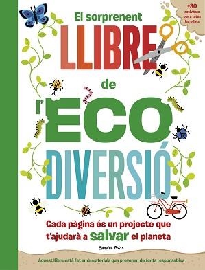 EL SORPRENENT LLIBRE DE L'ECODIVERSIÓ | 9788413892344 | ARLON,PENNY/HAYES,SUSAN | Libreria Geli - Librería Online de Girona - Comprar libros en catalán y castellano
