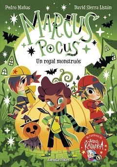 MARCUS POCUS-2.UN REGAL MONSTRUÓS | 9788413893419 | MAÑAS,PEDRO/SIERRA LISTÓN,DAVID | Libreria Geli - Librería Online de Girona - Comprar libros en catalán y castellano