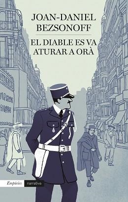 EL DIABLE ES VA ATURAR A ORÀ | 9788418833595 | BEZSONOFF MONTALAT,JOAN DANIEL | Libreria Geli - Librería Online de Girona - Comprar libros en catalán y castellano
