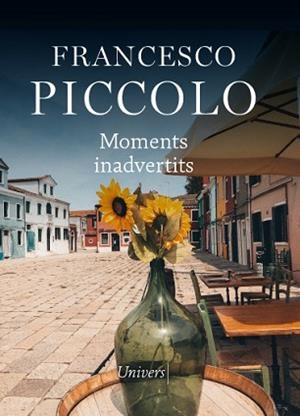 MOMENTS INADVERTITS | 9788418375583 | PICCOLO,FRANCESCO | Libreria Geli - Librería Online de Girona - Comprar libros en catalán y castellano