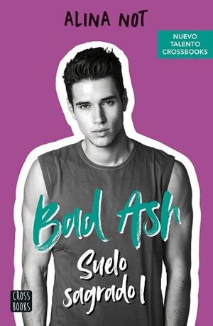 BAD ASH-4.SUELO SAGRADO 1 | 9788408260554 | NOT,ALINA | Libreria Geli - Librería Online de Girona - Comprar libros en catalán y castellano