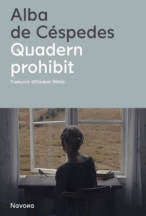 QUADERN PROHIBIT | 9788419311115 | DE CÉSPEDES,ALBA | Llibreria Geli - Llibreria Online de Girona - Comprar llibres en català i castellà