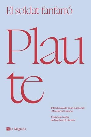 EL SOLDAT FANFARRÓ | 9788419013866 | PLAUTE, | Llibreria Geli - Llibreria Online de Girona - Comprar llibres en català i castellà