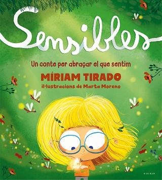 SENSIBLES(CATALÀ) | 9788418688256 | TIRADO,MÍRIAM/MORENO,MARTA | Libreria Geli - Librería Online de Girona - Comprar libros en catalán y castellano