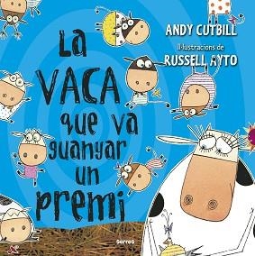 LA VACA QUE VA GUANYAR UN PREMI | 9788427227255 | CUTBILL,ANDY | Llibreria Geli - Llibreria Online de Girona - Comprar llibres en català i castellà