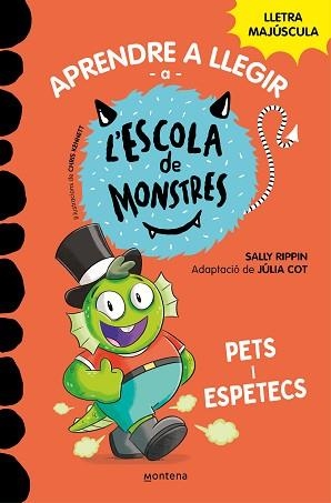 APRENDRE A LLEGIR A L'ESCOLA DE MONSTRES-7.PETS I ESPETECS | 9788419085641 | RIPPIN,SALLY/COT,JÚLIA | Libreria Geli - Librería Online de Girona - Comprar libros en catalán y castellano