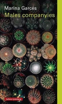 MALES COMPANYIES | 9788419075710 | GARCÉS, MARINA | Llibreria Geli - Llibreria Online de Girona - Comprar llibres en català i castellà