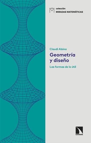 GEOMETRÍA Y DISEÑO | 9788413525372 | ALSINA,CLAUDI | Llibreria Geli - Llibreria Online de Girona - Comprar llibres en català i castellà