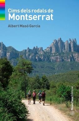 CIMS DEL RODAL DE MONTSERRAT | 9788417589974 | ALBERT MASÓ GARCIA | Libreria Geli - Librería Online de Girona - Comprar libros en catalán y castellano