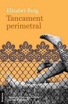 TANCAMENT PERIMETRAL | 9788413582771 | ROIG,ELISABET | Libreria Geli - Librería Online de Girona - Comprar libros en catalán y castellano
