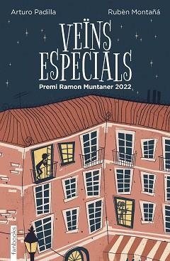 VEÏNS ESPECIALS(PREMI RAMÓN MUNTANER 2022) | 9788419150233 | PADILLA DE JUAN,ARTURO/MONTAÑÁ ROS,RUBÈN | Libreria Geli - Librería Online de Girona - Comprar libros en catalán y castellano