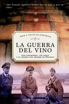 LA GUERRA DEL VINO(NUEVA EDICIÓN.BOLSILLO) | 9788491119203 | KLADSTRUP, DON/KLADSTRUP, PETIE | Libreria Geli - Librería Online de Girona - Comprar libros en catalán y castellano