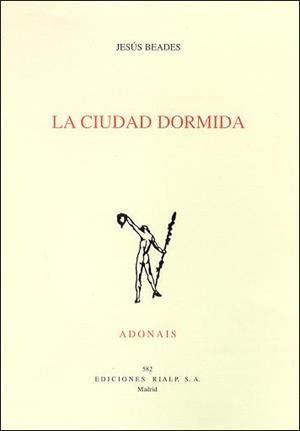 LA CIUDAD DORMIDA | 9788432135347 | BEADES,JESUS | Llibreria Geli - Llibreria Online de Girona - Comprar llibres en català i castellà
