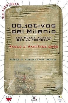OBJETIVOS DEL MILENIO ¿SE PUEDE ACABAR CON LA POBREZA? | 9788428819763 | MARTINEZ OSES,PABLO J. | Llibreria Geli - Llibreria Online de Girona - Comprar llibres en català i castellà