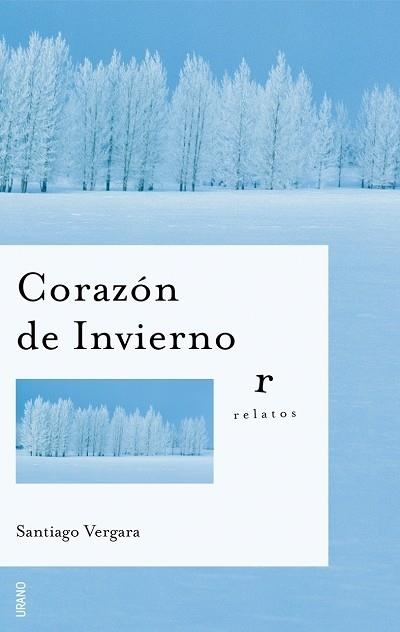 CORAZON DE INVIERNO | 9788479535889 | VERGARA,SANTIAGO | Llibreria Geli - Llibreria Online de Girona - Comprar llibres en català i castellà