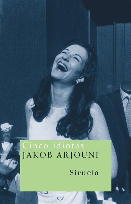 CINCO IDIOTAS | 9788478448401 | ARJOUNI,JAKOB | Llibreria Geli - Llibreria Online de Girona - Comprar llibres en català i castellà
