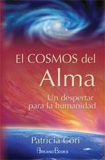 EL COSMOS DEL ALMA.UN DESPERTAR PARA LA HUMANIDAD | 9788496111059 | CORI,PATRICIA | Libreria Geli - Librería Online de Girona - Comprar libros en catalán y castellano