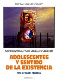 ADOLESCENTES Y SENTIDO DE LA EXISTENCIA.UNA INVITACION FILOS | 9788483169025 | TARRAGO CARCEDO,PURIFICACION | Llibreria Geli - Llibreria Online de Girona - Comprar llibres en català i castellà