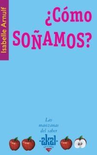 COMO SOÑAMOS? | 9788446022473 | ARNULF,ISABELLE | Llibreria Geli - Llibreria Online de Girona - Comprar llibres en català i castellà