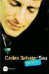 CARLES SABATER -SAU | 9788496499058 | Libreria Geli - Librería Online de Girona - Comprar libros en catalán y castellano