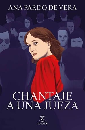 CHANTAJE A UNA JUEZA | 9788467066661 | PARDO DE VERA,ANA | Llibreria Geli - Llibreria Online de Girona - Comprar llibres en català i castellà
