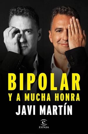 BIPOLAR Y A MUCHA HONRA | 9788467066876 | MARTÍN,JAVIER | Llibreria Geli - Llibreria Online de Girona - Comprar llibres en català i castellà