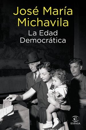 LA EDAD DEMOCRÁTICA | 9788467066555 | MICHAVILA,JOSÉ MARÍA | Libreria Geli - Librería Online de Girona - Comprar libros en catalán y castellano