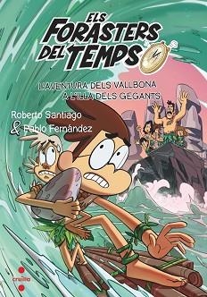ELS FORASTERS DEL TEMPS-14.ELS VALLBONA A L'ILLA DELS GEGA | 9788466150682 | SANTIAGO,ROBERTO | Llibreria Geli - Llibreria Online de Girona - Comprar llibres en català i castellà