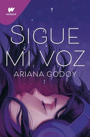 SIGUE MI VOZ | 9788419169624 | GODOY,ARIANA | Llibreria Geli - Llibreria Online de Girona - Comprar llibres en català i castellà