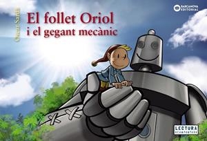 EL FOLLET ORIOL I EL GEGANT MECÀNIC | 9788448952983 | SARDÀ,ÒSCAR | Libreria Geli - Librería Online de Girona - Comprar libros en catalán y castellano