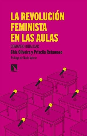 LA REVOLUCIÓN FEMINISTA EN LAS AULAS | 9788413525341 | OLIVEIRA,CHIS/RETAMOZO, PRISCILA | Libreria Geli - Librería Online de Girona - Comprar libros en catalán y castellano