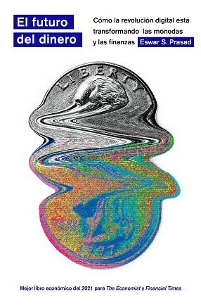 EL FUTURO DEL DINERO | 9788413844220 | PRASAD,ESWAR | Libreria Geli - Librería Online de Girona - Comprar libros en catalán y castellano