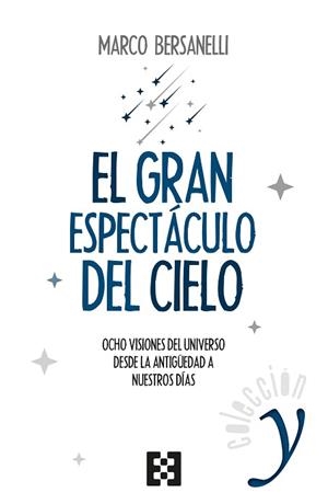 EL GRAN ESPECTÁCULO DEL CIELO | 9788490559338 | BERSANELLI,MARCO | Libreria Geli - Librería Online de Girona - Comprar libros en catalán y castellano