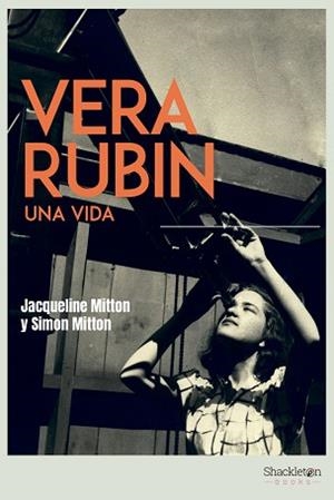 VERA RUBIN.UNA VIDA | 9788413611334 | MITTON,JACQUELINE/MITTON, SIMON | Libreria Geli - Librería Online de Girona - Comprar libros en catalán y castellano