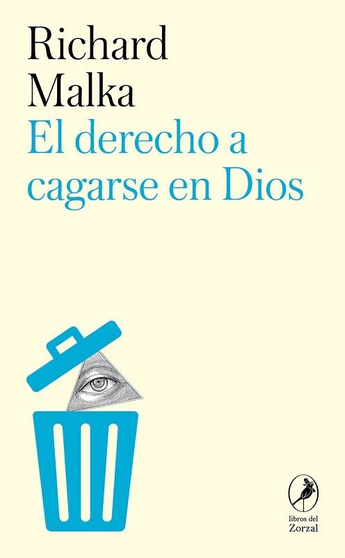 EL DERECHO A CAGARSE EN DIOS | 9788419196828 | MALKA,RICHARD/TORREGO SALCEDO, ALBERTO | Libreria Geli - Librería Online de Girona - Comprar libros en catalán y castellano
