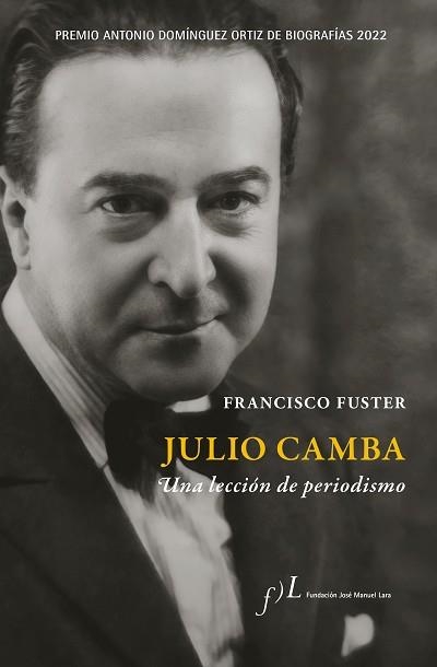 JULIO CAMBA.UNA LECCIÓN DE PERIODISMO | 9788419132024 | FUSTER,FRANCISCO | Libreria Geli - Librería Online de Girona - Comprar libros en catalán y castellano