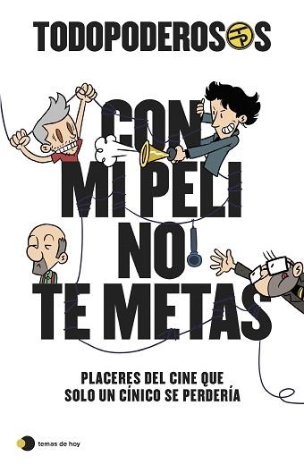 TODOPODEROSOS.CON MI PELI NO TE METAS | 9788499989341 | GÓMEZ-JURADO,JUAN/GONZÁLEZ-CAMPOS,ARTURO/CORTÉS,RODRIGO | Libreria Geli - Librería Online de Girona - Comprar libros en catalán y castellano