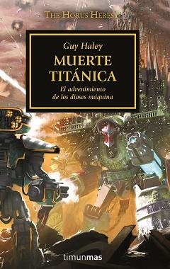 THE HORUS HERESY Nº 53/54.MUERTE TITÁNICA | 9788445008416 | HALEY,GUY | Libreria Geli - Librería Online de Girona - Comprar libros en catalán y castellano
