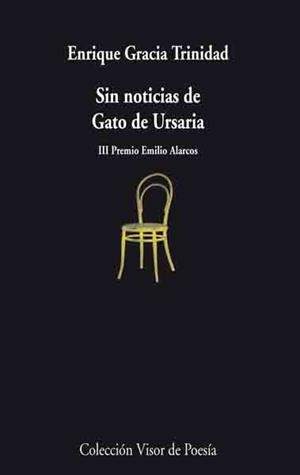 SIN NOTICIAS DE GATO DE URSARIA | 9788475225845 | GRACIA TRINIDAD,ENRIQUE | Libreria Geli - Librería Online de Girona - Comprar libros en catalán y castellano
