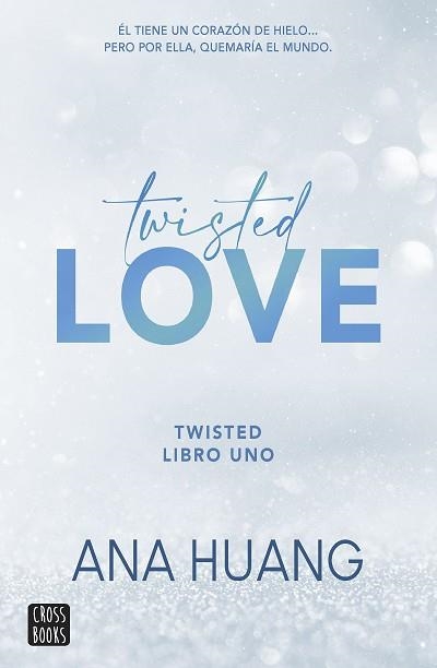 TWISTED-1.TWISTED LOVE | 9788408260509 | HUANG,ANA | Llibreria Geli - Llibreria Online de Girona - Comprar llibres en català i castellà