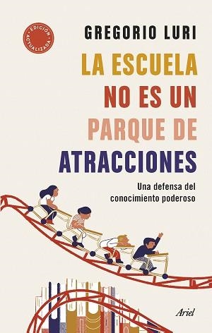 LA ESCUELA NO ES UN PARQUE DE ATRACCIONES | 9788434435698 | LURI,GREGORIO | Libreria Geli - Librería Online de Girona - Comprar libros en catalán y castellano
