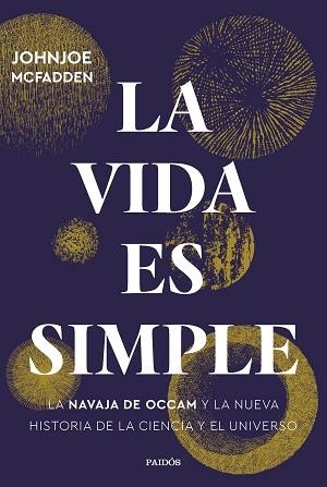 LA VIDA ES SIMPLE | 9788449339769 | MCFADDEN,JOHNJOE | Libreria Geli - Librería Online de Girona - Comprar libros en catalán y castellano
