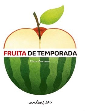 FRUITA DE TEMPORADA | 9788418900136 | CORMAN,CLARA | Libreria Geli - Librería Online de Girona - Comprar libros en catalán y castellano