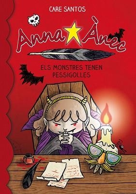 ANNA ÀNEC-9.ELS MONSTRES TENEN PESSIGOLLES | 9788416166596 | SANTOS,CARE | Libreria Geli - Librería Online de Girona - Comprar libros en catalán y castellano