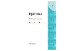 EPIFANIES(PRÒLEG DE FRANCESC PARCERISAS) | 9788412501292 | JOVE MASSANA,XAVIER | Libreria Geli - Librería Online de Girona - Comprar libros en catalán y castellano